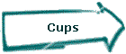 Cups